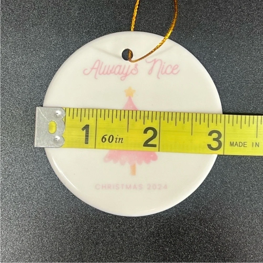 Always Nice girly pink Christmas tree ornament pink writing white ceramic 2024.